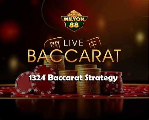 1324 baccarat strategy|1.